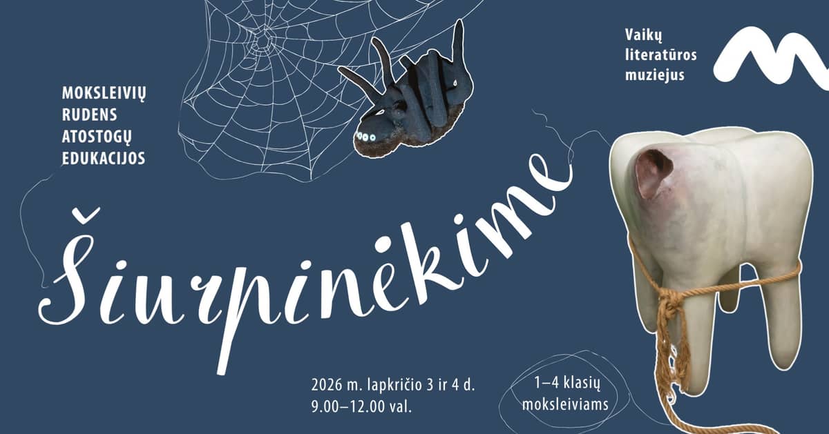 „Nuotykiai vorynėje“ | Moksleivių rudens atostogų edukacijos „Šiurpinėkime“