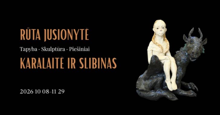 Rūtos Jusionytės parodos „Karalaitė ir slibinas“ vernisažas