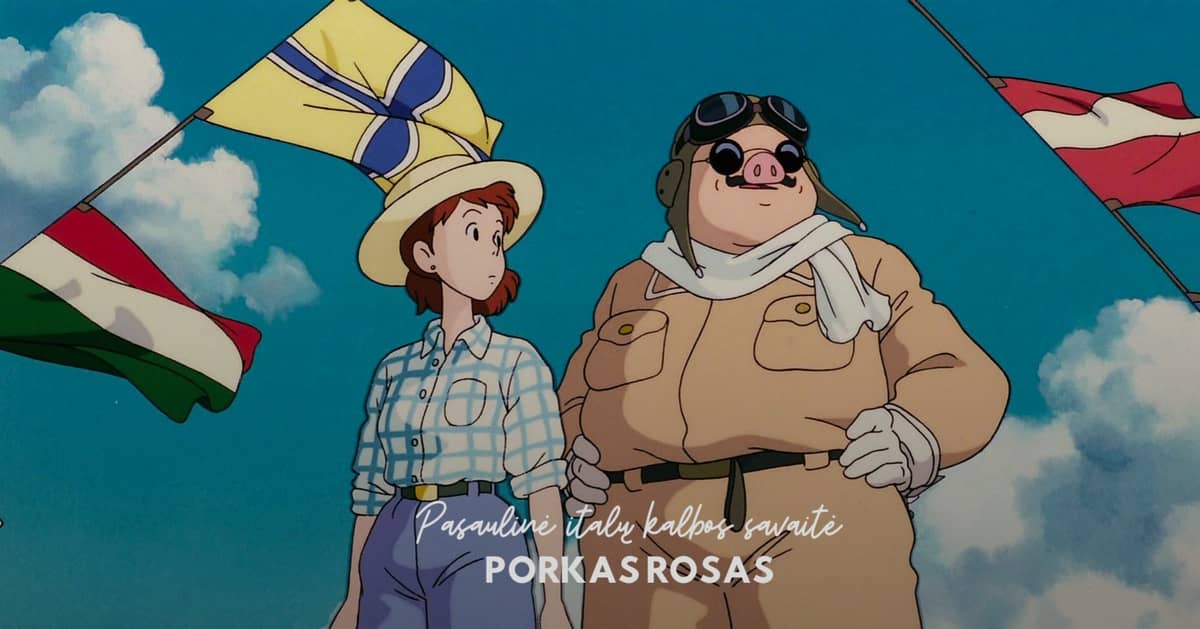Pasaulinė italų kalbos savaitė: „Porkas Rosas“
