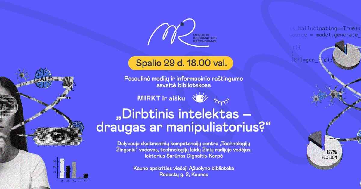 MIRKT ir aišku… „Dirbtinis intelektas – draugas ar manipuliatorius?“
