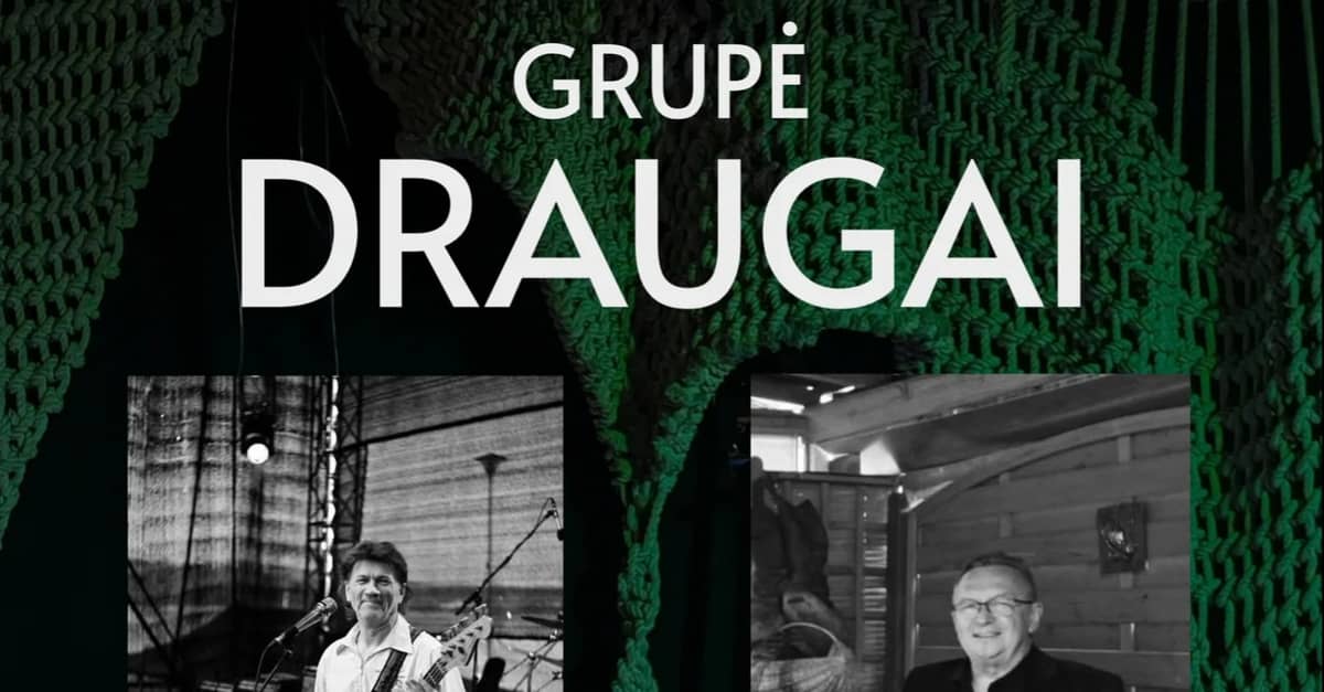 Grupės DRAUGAI koncertas