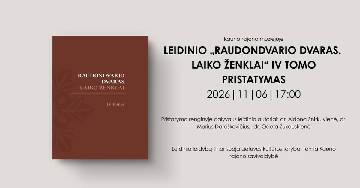 Leidinio „Raudondvario dvaras. Laiko ženklai“ IV tomo sutiktuvės