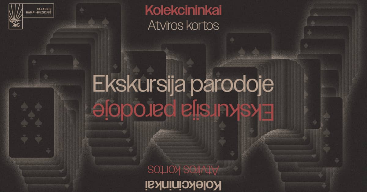 Ekskursija parodoje „Kolekcininkai: Atviros kortos"