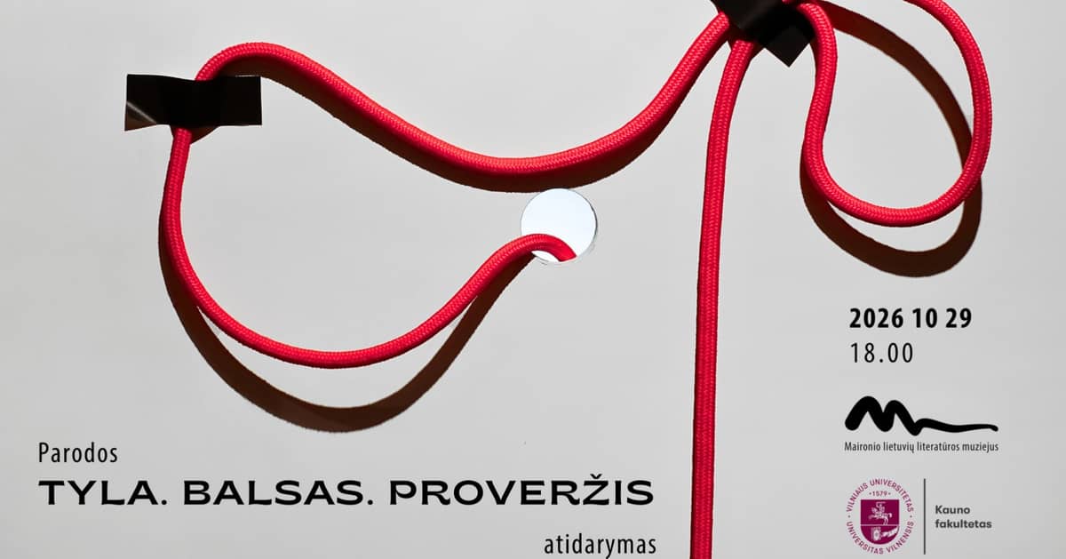 Parodos „TYLA. BALSAS. PROVERŽIS“ atidarymas