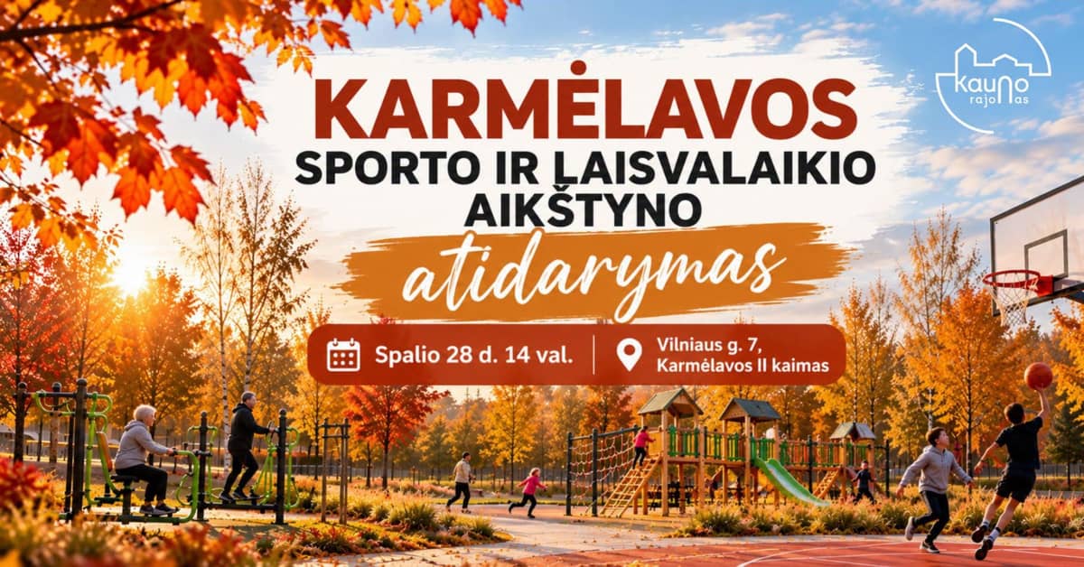 KARMĖLAVOJE - DAR VIENA GRAŽI NAUJIENA