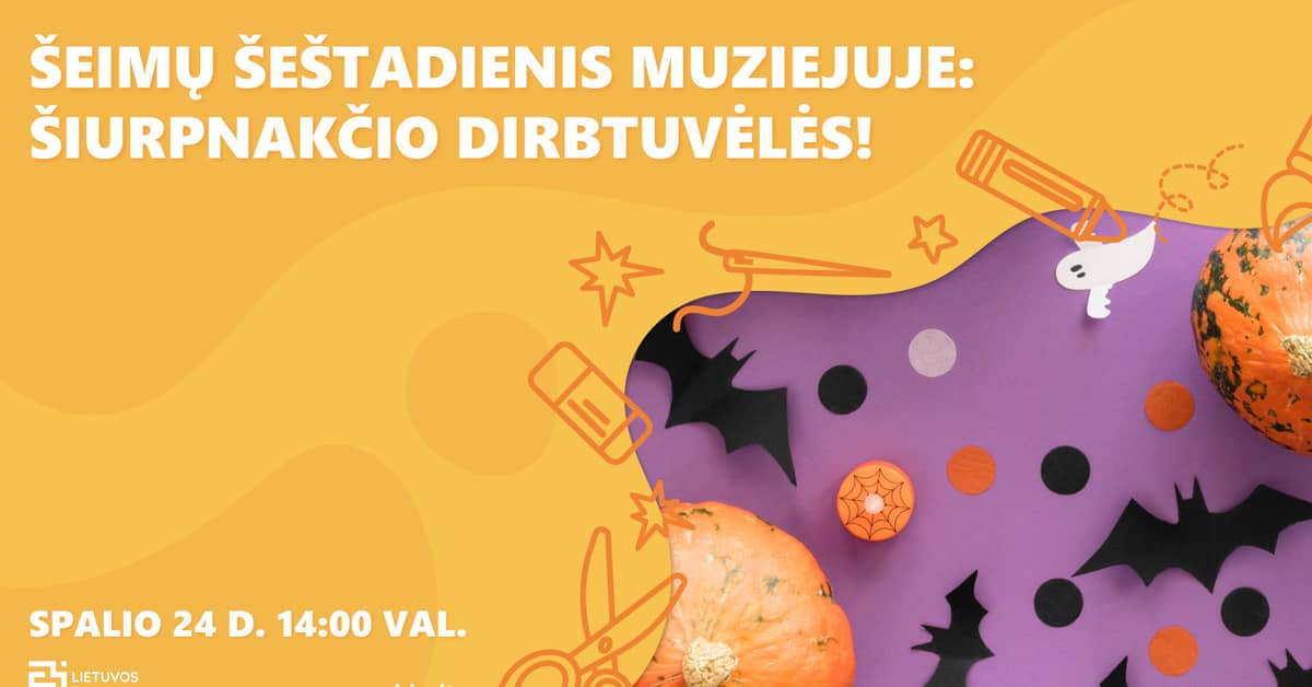 Šeimų šeštadienis muziejuje: šiurpnakčio dirbtuvėlės