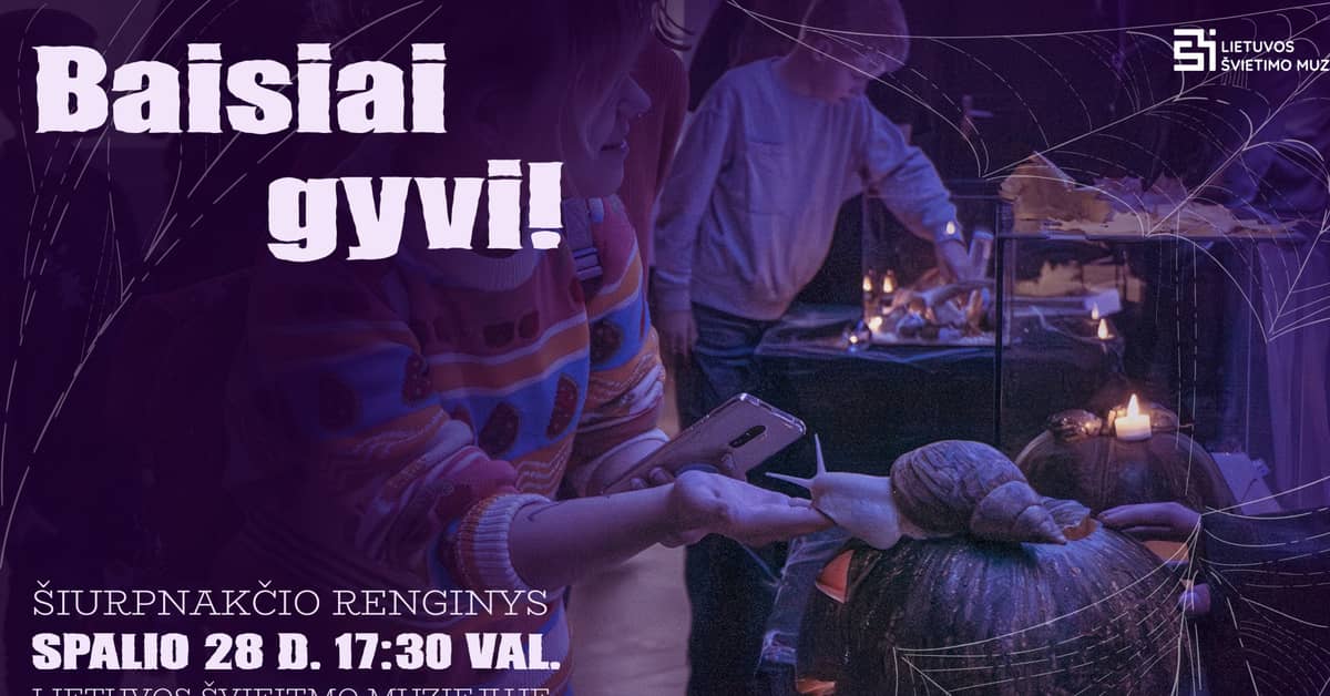 Šiurpnakčio renginys „BAISIAI GYVI“