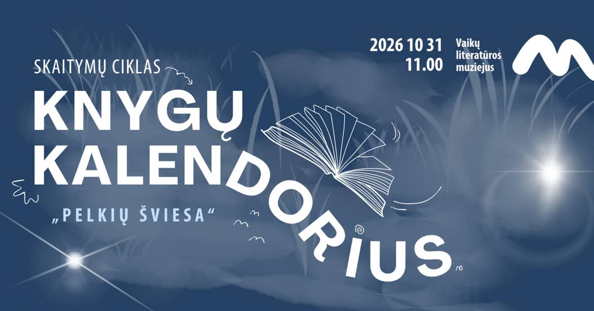 Skaitymų ciklas „Knygų kalendorius“ | PELKIŲ ŠVIESA