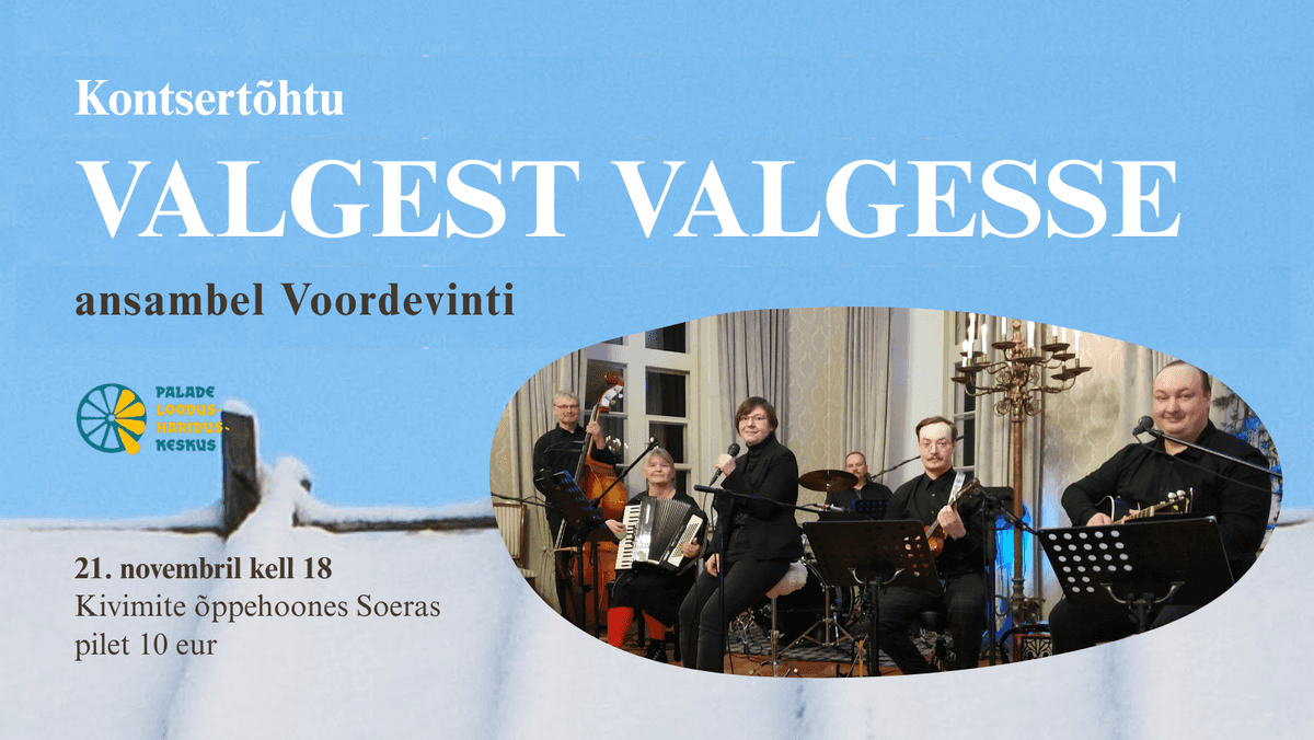 Koncerto vakaras VALGEST VALGESSE