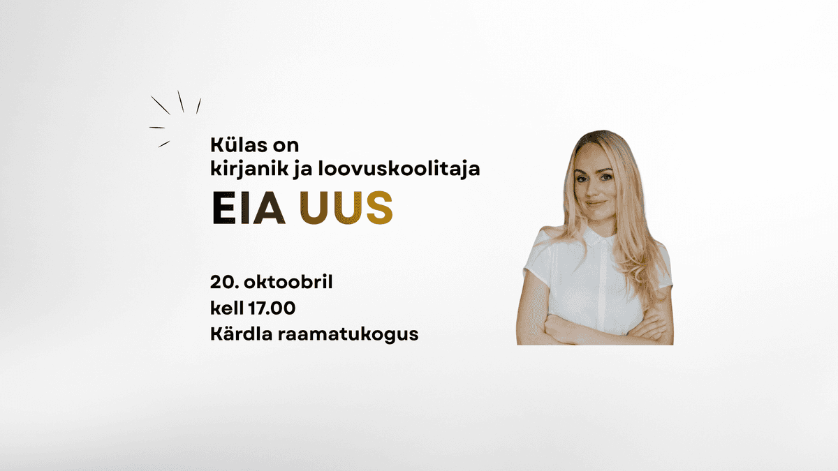 Svečiuose – rašytoja ir kūrybiškumo trenerė EIA UUS