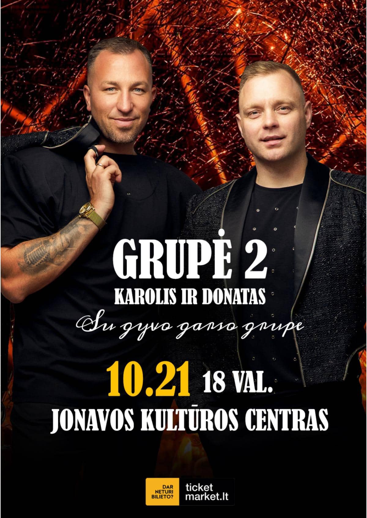 GRUPĖ 2 - Karolis ir Donatas su gyvo garso grupe