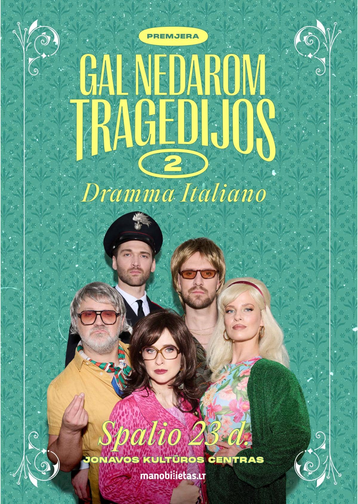 PREMJERA. Komedija ,,DRAMMA ITALIANO. Gal nedarom tragedijos 2”