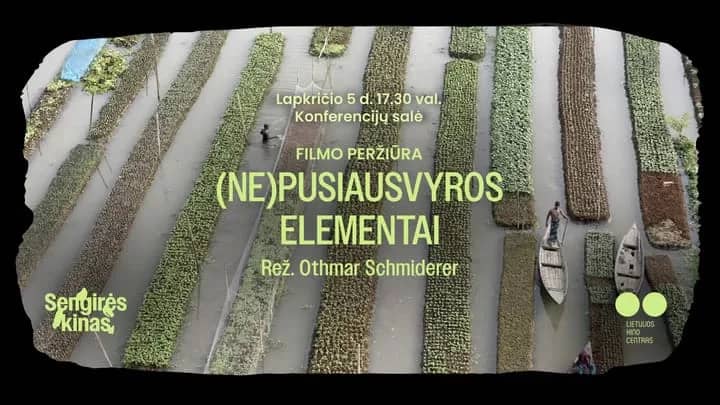 SENGIRĖS KINAS | Filmo „(Ne)pusiausvyros elementai“ peržiūra