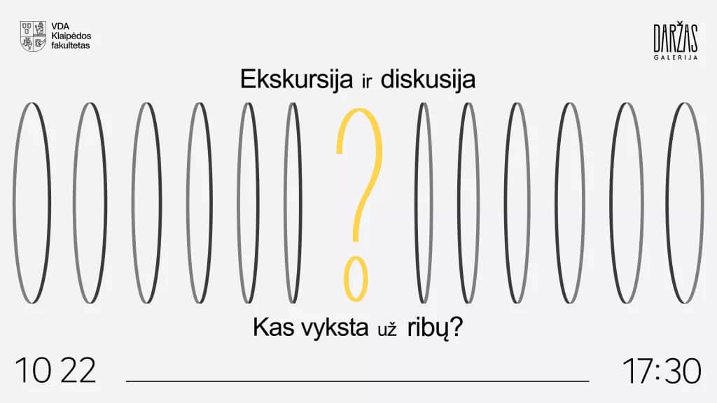 Ko dar nemoka dėstytojas? Susitikimas su parodos „Už ribų“ autoriais