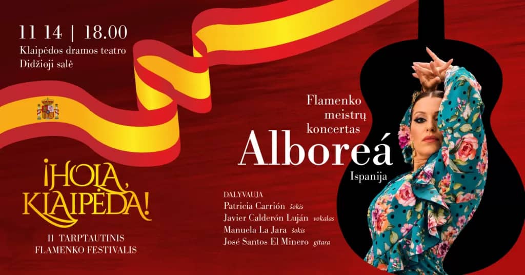 Ispanijos kultūros dienos – Flamenko meistrų koncertas ”Alboreá”