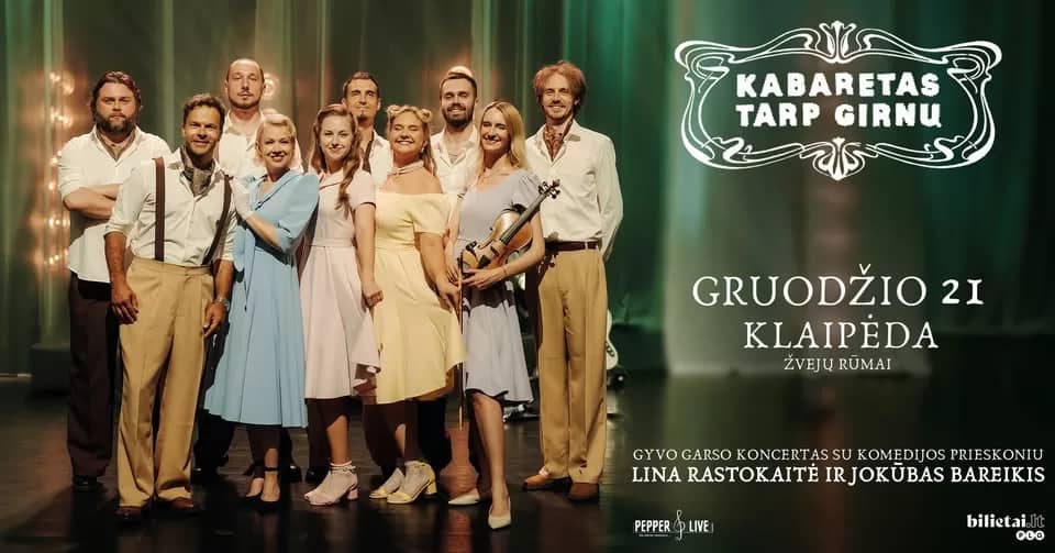 Gyvo garso koncertas „Kabaretas tarp girnų“