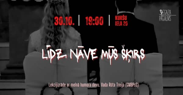 "Kol mirtis mūs neišskirs". Paskaita-spektaklis su juodojo humoro doze