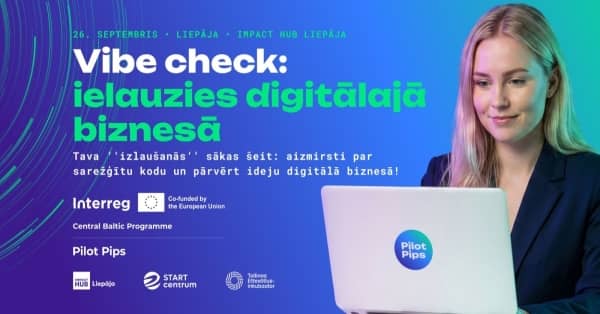 Vibe check: ielauzies digitālajā biznesā