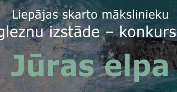 Liepājas skarto mākslinieku gleznu izstāde-konkurss "Jūras elpa"