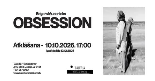 Edgara Mucenieka personalinė paroda „Obsession“