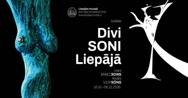 Aivara Vilipsōna ir Ivara Miķelsona paroda „Divi SONI Liepājā”