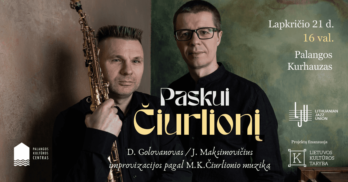 „Paskui Čiurlionį“ – improvizacijos pagal M. K. Čiurlionio muziką