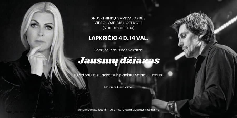 Poezijos ir muzikos vakaras „Jausmų džiazas“ su aktore Egle Jackaite ir pianistu Antanu Cirtautu