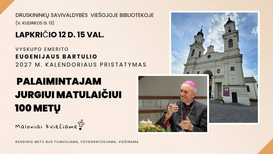 Šiaulių vyskupo emerito Eugenijaus Bartulio 2027 m. kalendoriaus ,,Palaimintajam Jurgiui Matulaičiui 100 metų“ pristatymas
