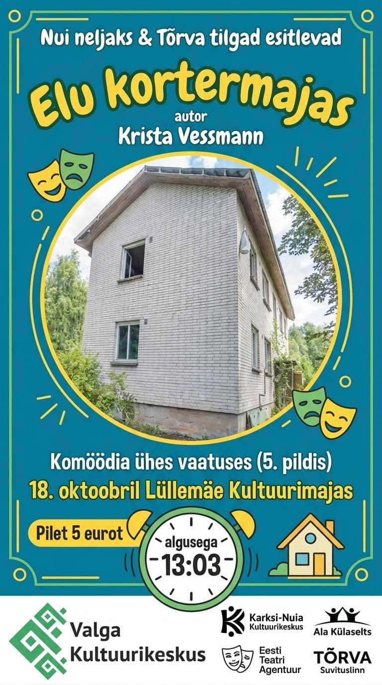 Nui neljaks ir Tõrva tilgad "Gyvenimas daugiabutyje"