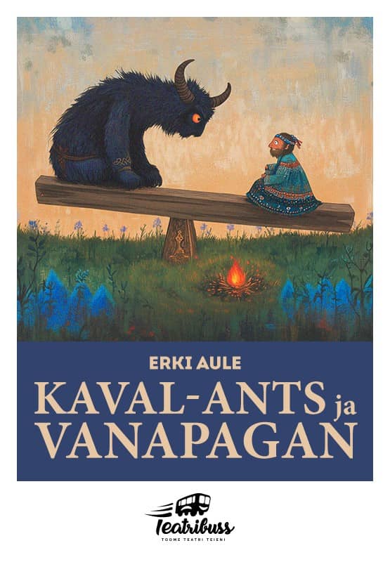 Vaikų spektaklis KAVAL-ANTS IR VANAPAGAN