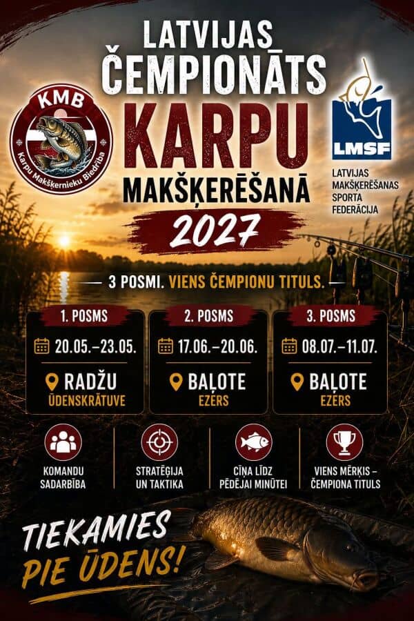 LATVIJOS KARPIŲ ŽVEJYBOS ČEMPIONATAS 2027