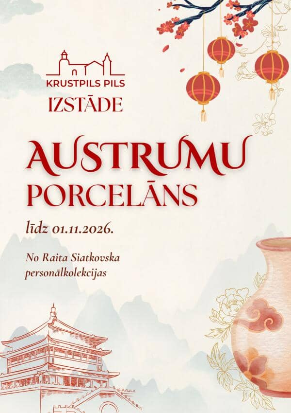 Paroda "Rytų porcelianas" Krustpilio pilyje