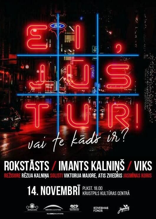 IMANTO KALNINIO ROKO PASAKOJIMAS „EI, JŪS TEN!“ JĖKABPILYJE