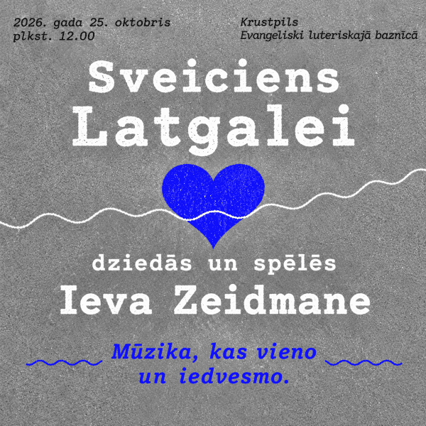 KONCERTAS SVEIKINIMAS LATGALEI KRUSTPILIO BAŽNYČIAI