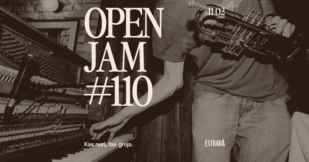 Estradà kviečia: Open Jam #110