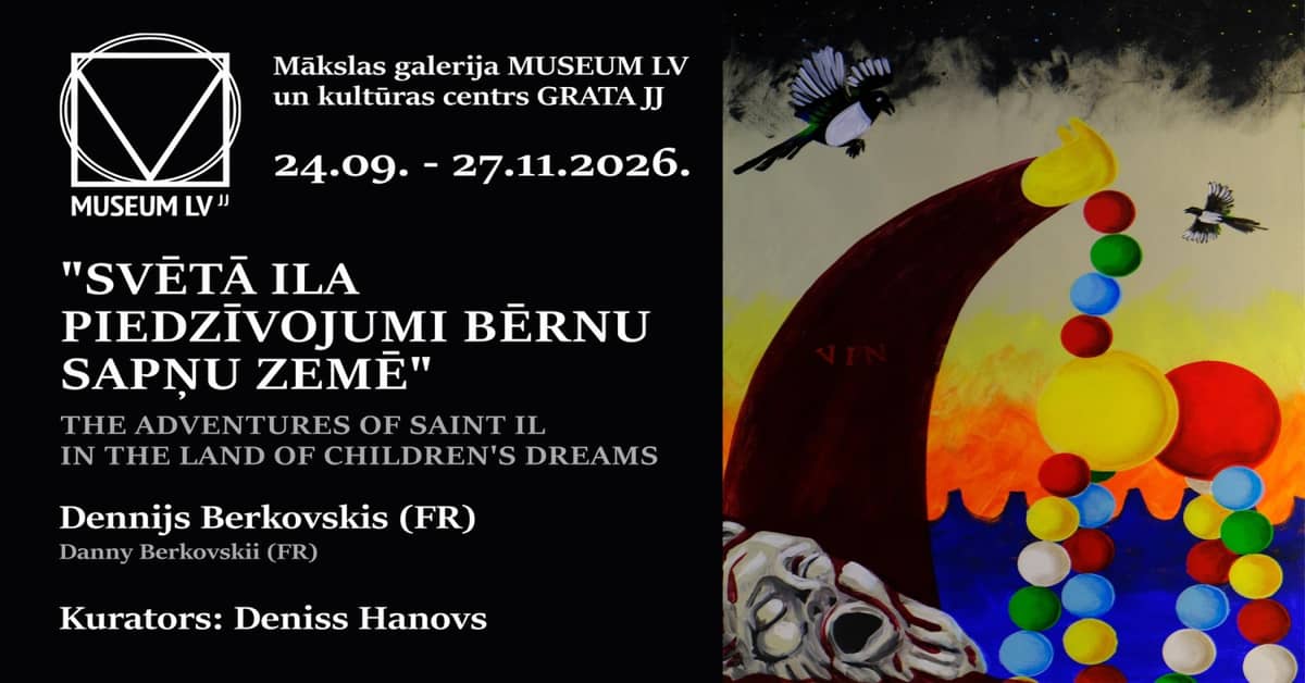 Denijos Berkovskos personalinė paroda „Šventosios Ilos nuotykiai vaikų svajonių šalyje“