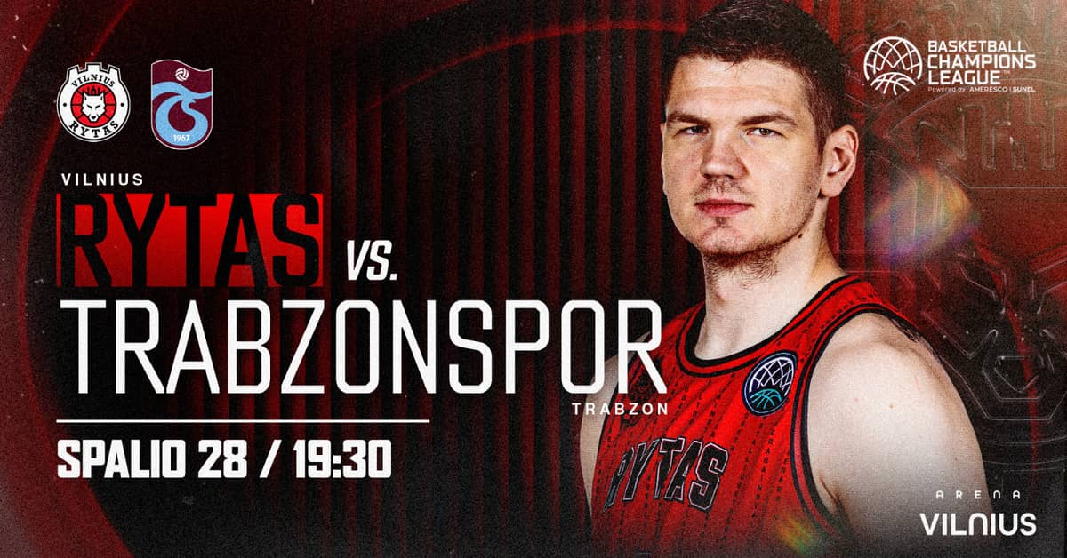 BCL: Vilniaus ''Rytas'' - Trabzono ''Trabzonspor BC''