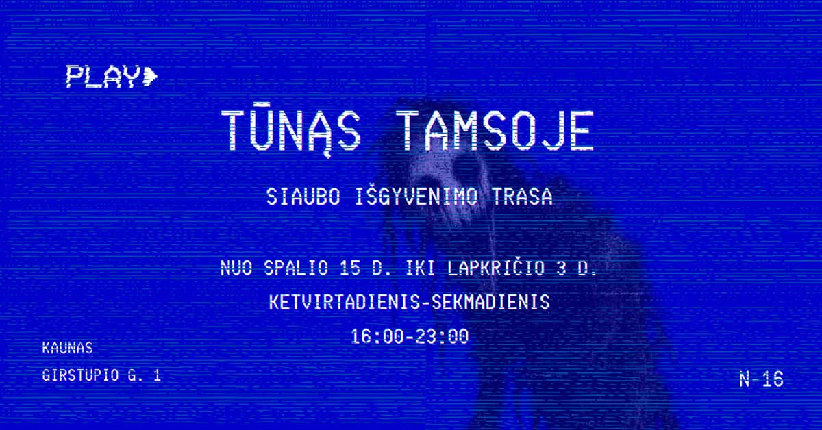 Ekstremali Helovyno išgyvenimo trasa ''Tūnąs tamsoje''