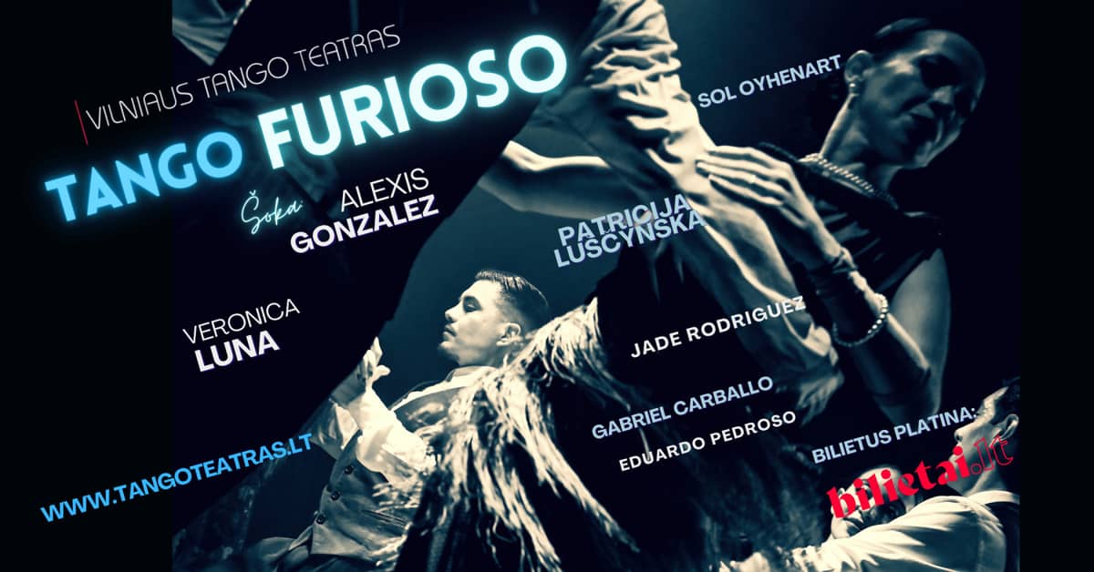TANGO FURIOSO I Vilniaus tango teatras