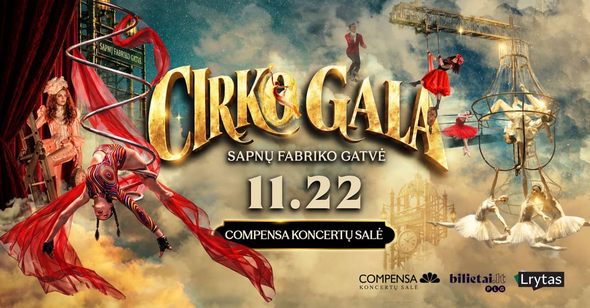 CIRKO GALA. Sapnų fabriko gatvė