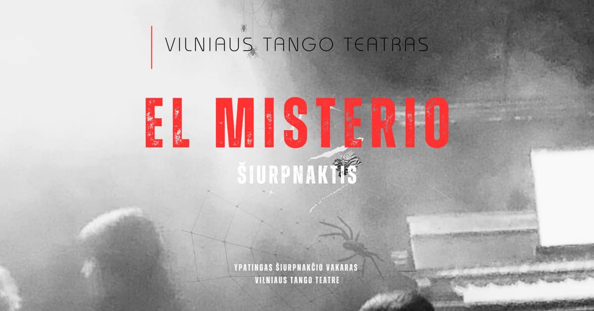 EL MISTERIO I Vilniaus tango teatras