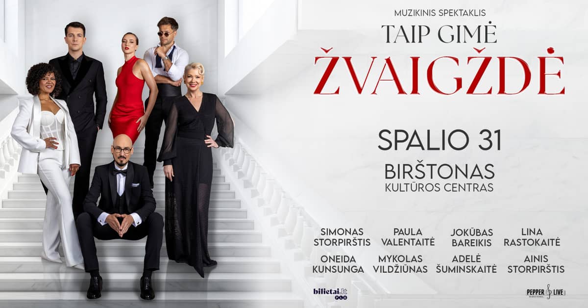Muzikinis spektaklis ''Taip gimė žvaigždė'' | Birštonas
