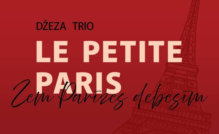 Džiazo trio LE PETITE PARIS | Po Paryžiaus dangumi