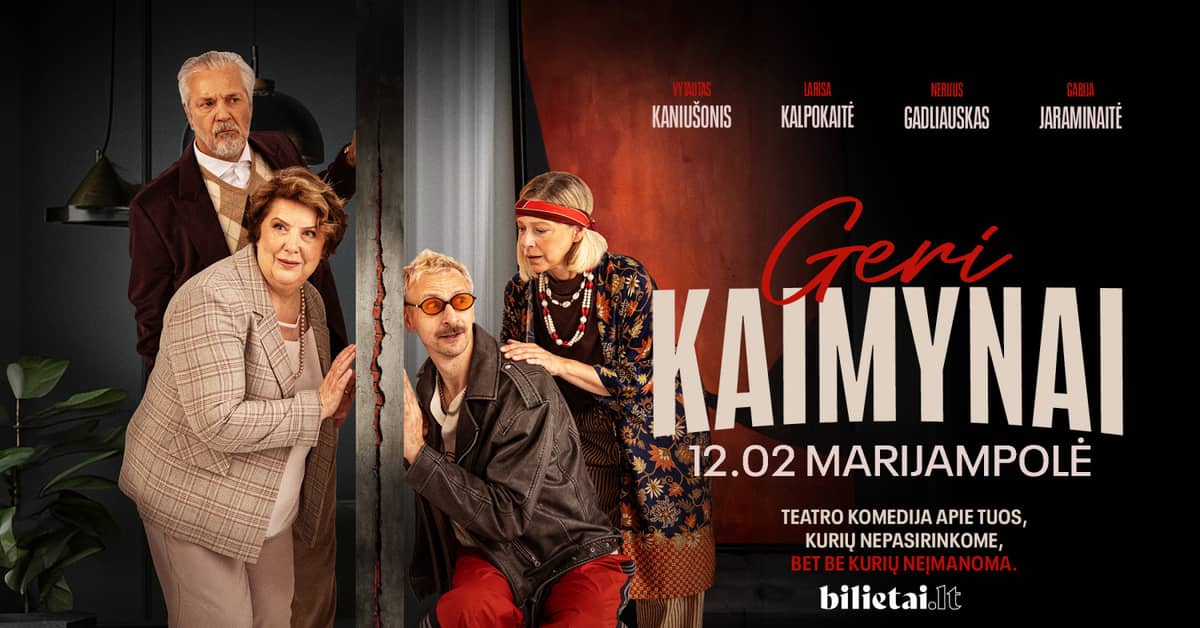 PREMJERA! GERI KAIMYNAI