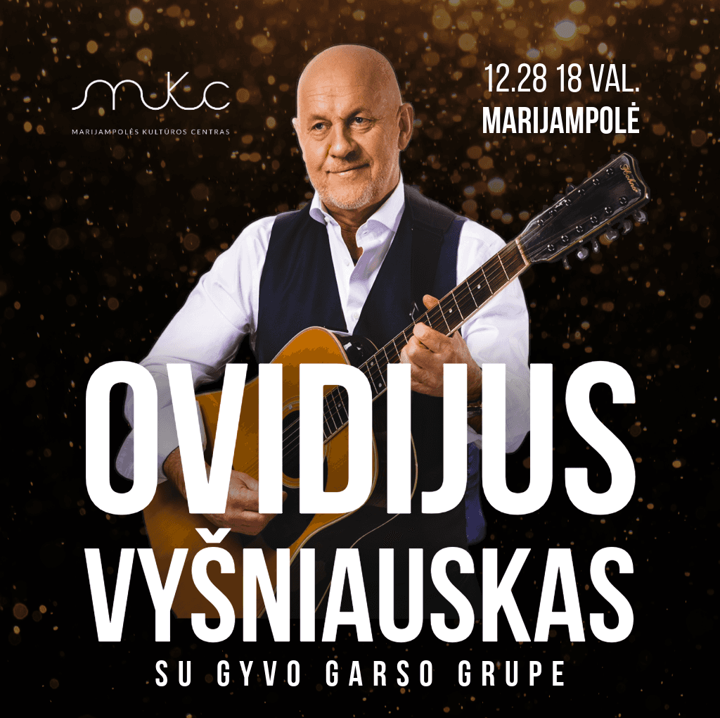 Šventinis Ovidijaus Vyšniausko ir gyvo garso grupės koncertas