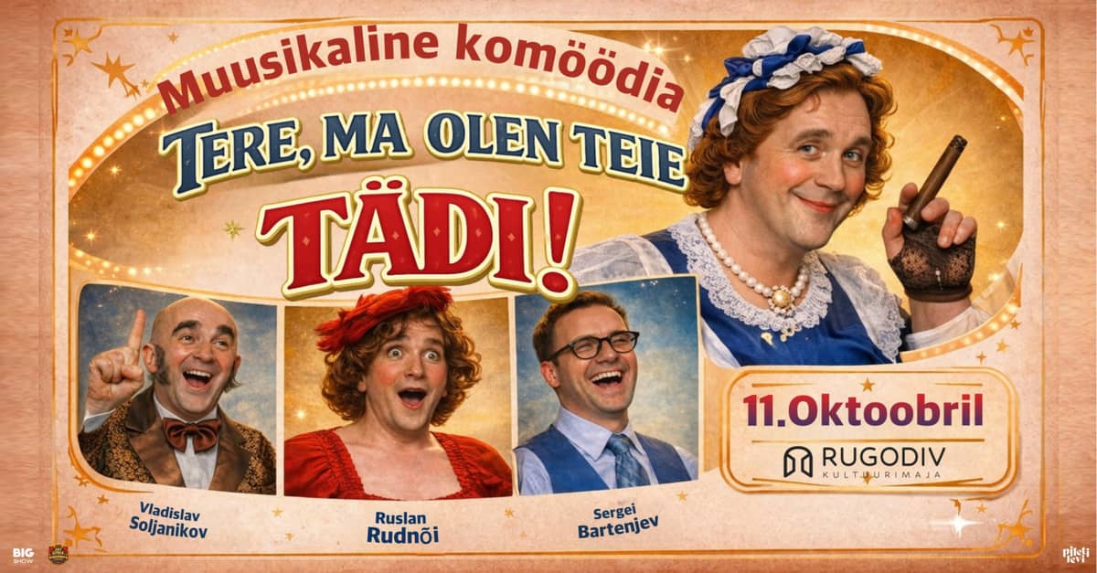 Muzikinė komedija ''Sveiki, aš esu jūsų teta!''
