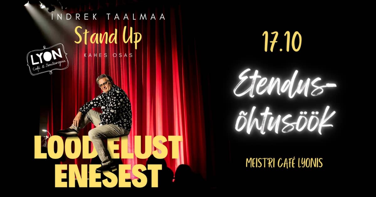 Stand-up vakarienės šou Meistri Café Lyon: Indrek Taalmaa „Istorijos iš paties gyvenimo“