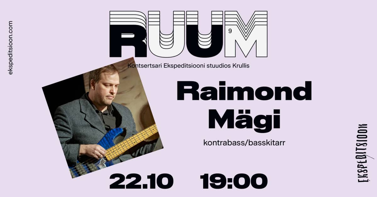 Koncertų serija RUUM: Raimond Mägi