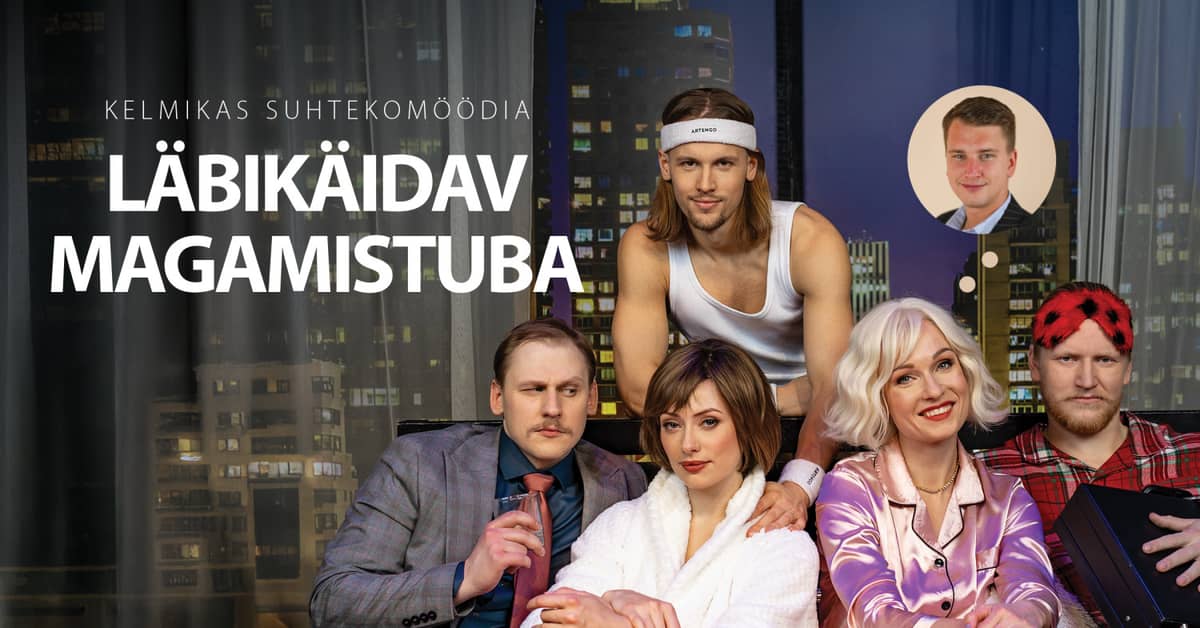 Kelmiko santykių komedija ''Läbikäidav magamistuba''
