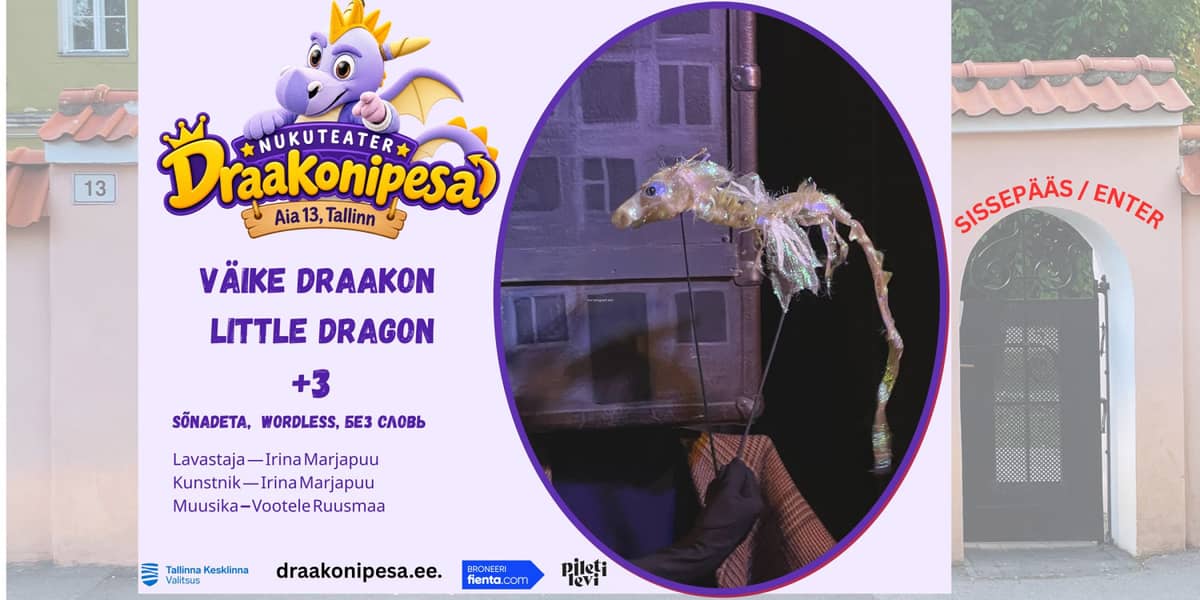 Bežodis muzikinis lėlių spektaklis ''Väike Draakon'' / ''Маленький Дракон''